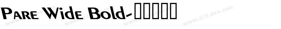 Pare Wide Bold字体转换